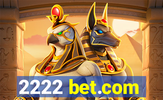 2222 bet.com